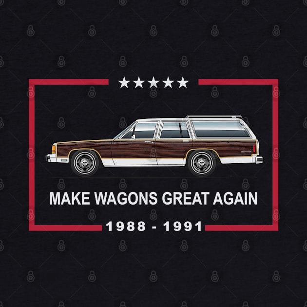 Make Wagons Great Again by JRCustoms44